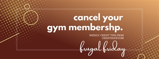 Cancel Your Gym Membership
