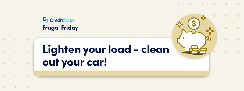 Lighten The Load & Clean Your Car!